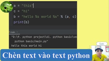 F5: Chèn text vào text trong python 2022 "lato
