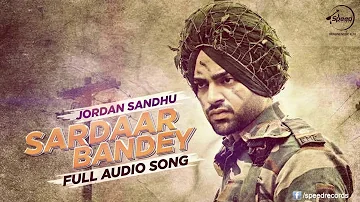 Sardaar Bandey (Audio Song) | Jordan Sandhu feat.Manni Sandhu | Bunty Bains | Speed Records