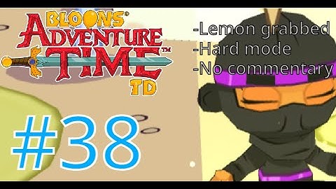 Lemon grabbed Hard mode! Bloons Adventure time TD gameplay part 38 (No commentary)