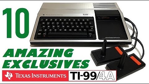 10 Amazing Texas Instruments TI-99/4A Exclusives