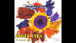 ANGEL EYES (Gros Pierre Trio)