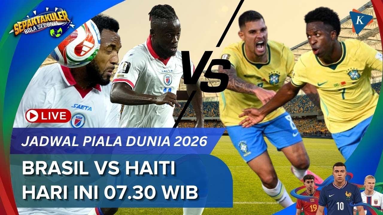 sabung ayam 3d togel Jadwal Siaran Langsung Brasil Vs Haiti Piala Dunia 2026, Hari Ini Kickoff 07.30 WIB