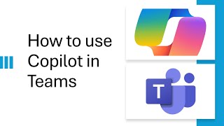 How to use Copilot in Teams