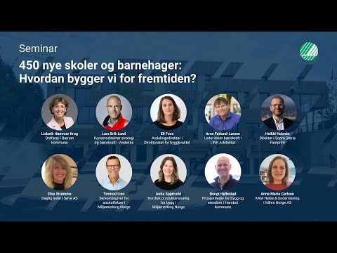 450 nye skoler og barnehager: Hvordan bygger vi for fremtiden?