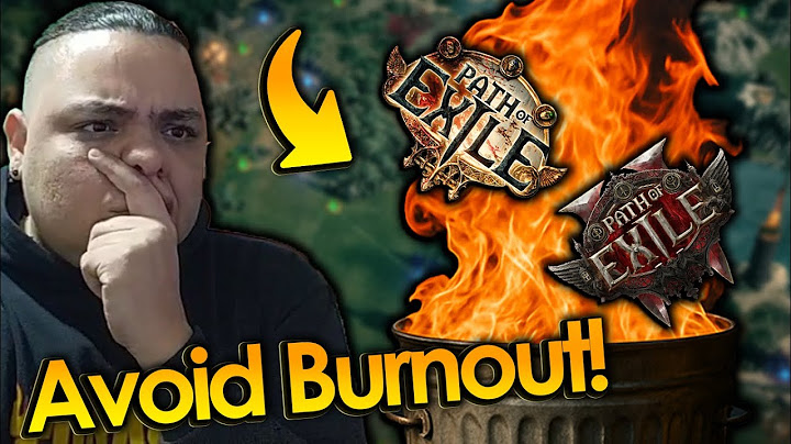 The Key to Avoiding Burnout in Path of Exile