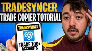 Tradesyncer Trade Copier Setup Tutorial New Best Trade Copier?