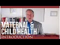 Why maternal  child health are important