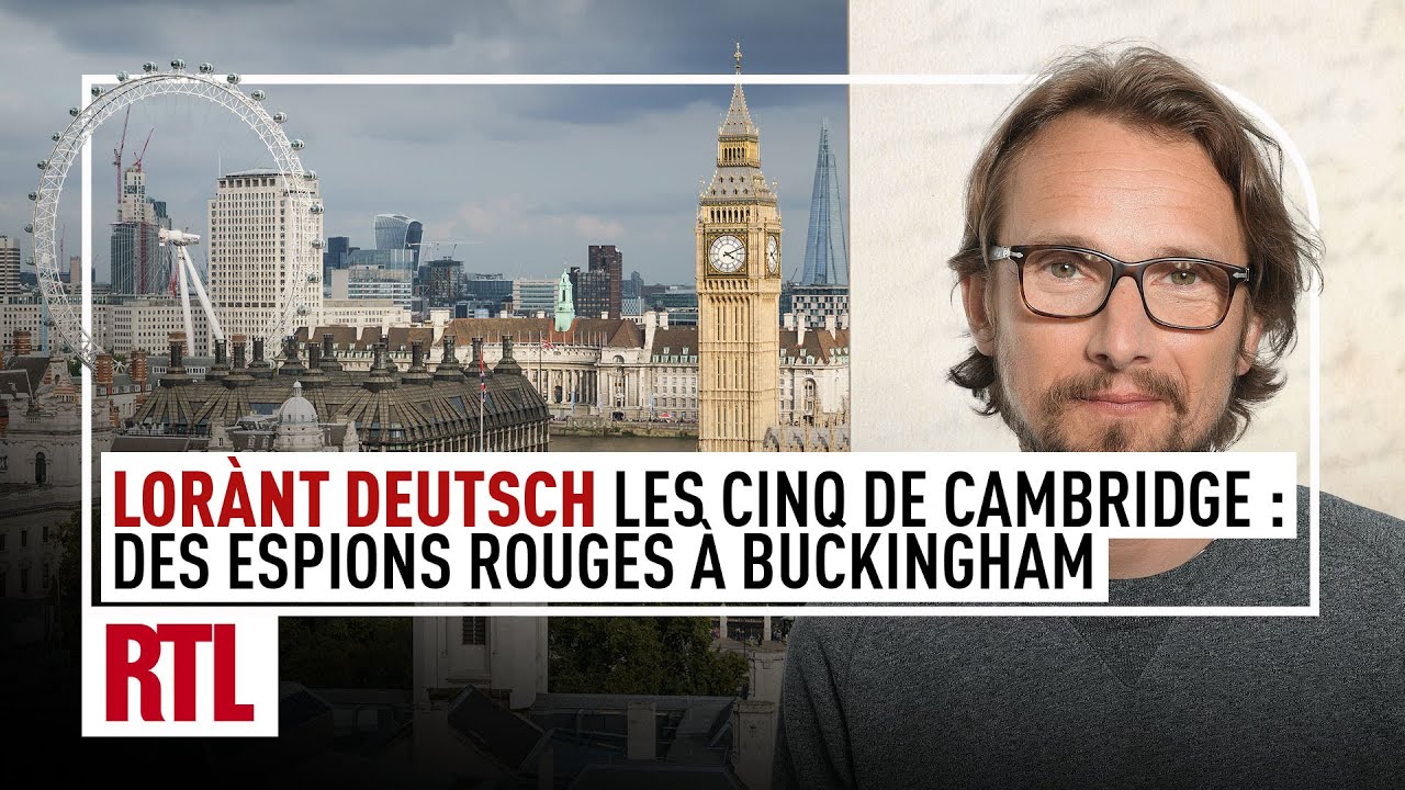 Entrez dans l'Histoire : Les Cinq de Cambridge, des espions rouges à Buckingham I Intégrale