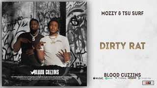Mozzy & Tsu Surf - Dirty Rat Blood Cuzzins
