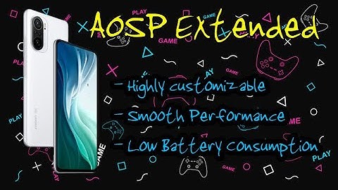 AOSP Extended OS For Mi 11x | POCO F3 | REDMI K40 HIGHLY CUSTOMIZED ROM WITH GAMING COMBINATION