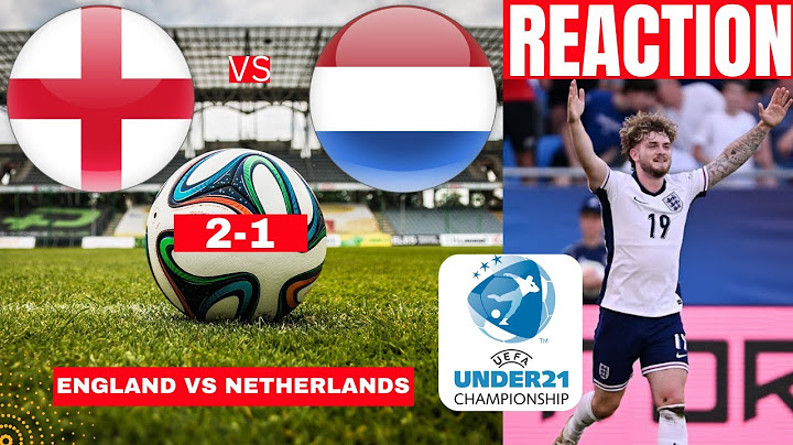 England vs Netherlands U21 2-1 Live UEFA Euro Football Match Score Commentary Highlights Lions