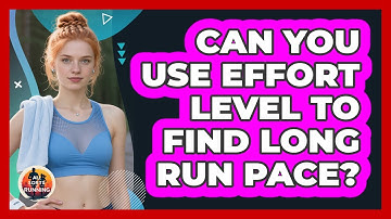 Can You Use Effort Level to Find Long Run Pace?
