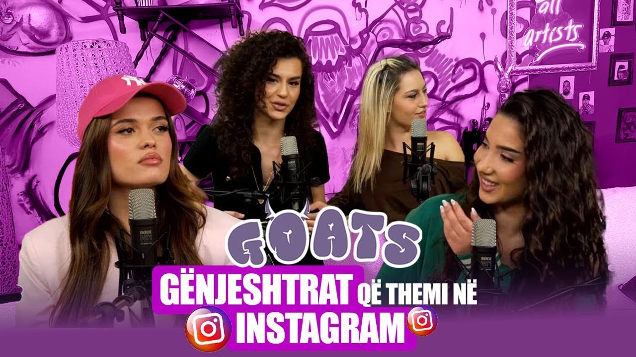 Gënjeshtrat që themi në Instagram! Çiftet dhe influencers që xhelozojmë!| GOATS, EPISODI 18