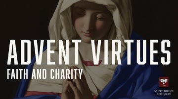 Advent Virtues | Fourth Week of Advent | Saint John