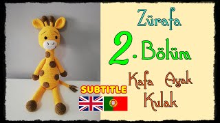 Amigurumi Tığ Örgü Sarı Zürafa - 2. Bölüm - Kafa, Ayak Ve Kulak