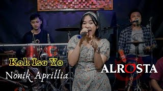 Kok Iso Yo - Nonik Aprillia