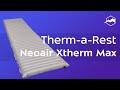 Коврик надувной Therm-a-Rest Neoair Xtherm Max. Обзор