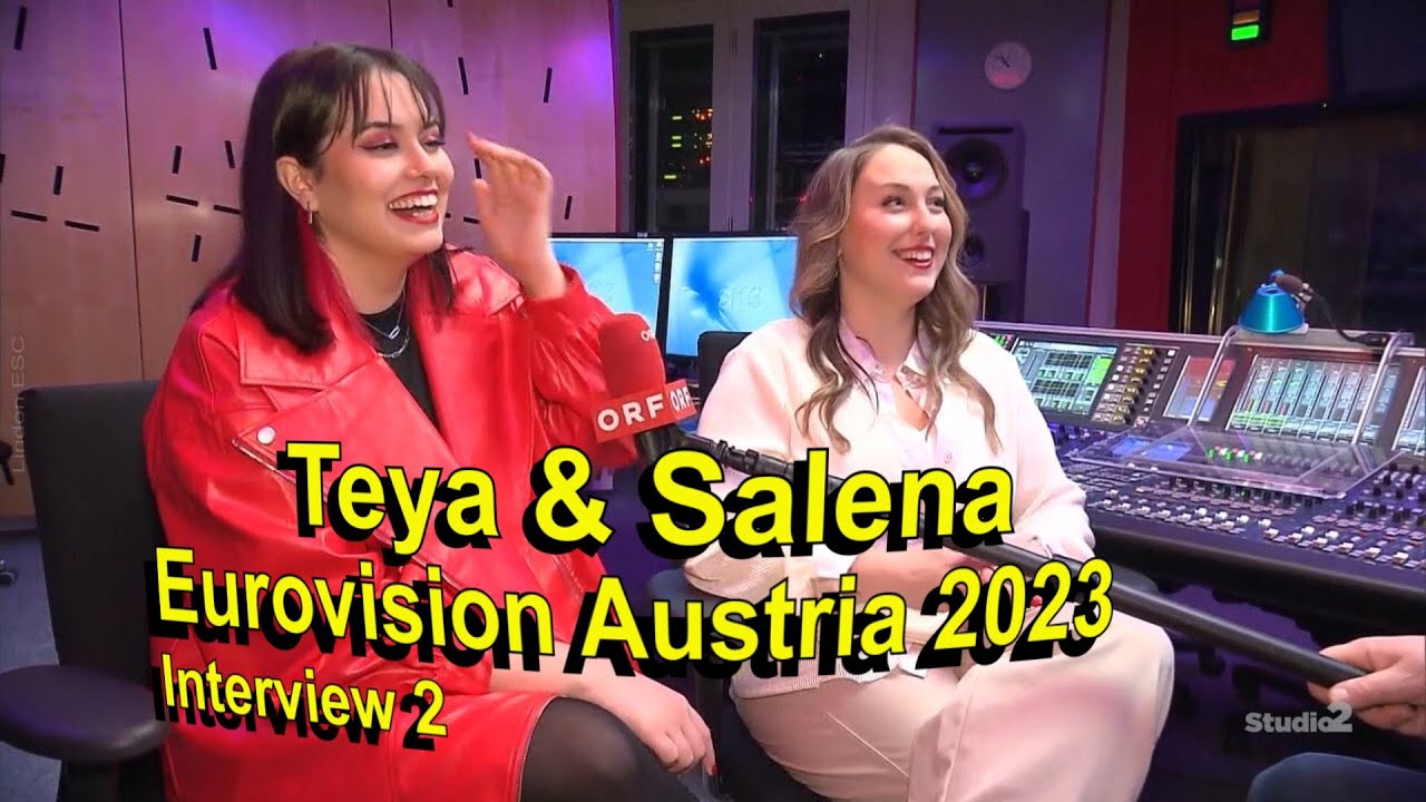 Teya + Salena Eurovision Austria 2023 Interview 2 English subtitles ...