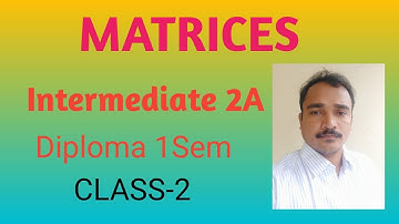 Matrices || Basic concepts of matrices || Intermediate 2A || Diploma 1Sem || Srinivas maths academy