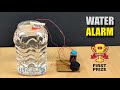 How To Make Water Alarm 🚨 || Water Level Alarm|| Water Alarm|| Science working project|| Science