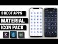3 Best Material Icons Pack Apps for Android 2026
