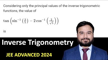Considering only the principal values of inverse trigonometric tan(sin^-1(3/5)-2cos^-1(2/root5)) is