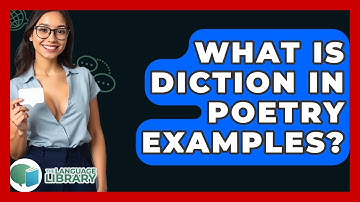 What Is Diction In Poetry Examples? - The Language Library