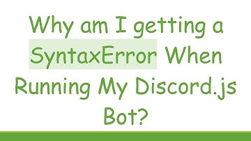 Why am I getting a SyntaxError When Running My Discord.js Bot?