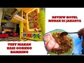 Review hotel murah di Jakarta dan Makan Nasi Goreng Kambing sangat sedap dan terasa kambingnya