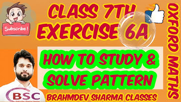 Class 7 exercise 6A| how to study patterns| Brahmdev Sharma Classes | oxford maths| Educational Guru