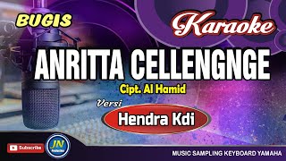 Vignette de la vidéo "Anritta Cellengnge_Karaoke Bugis_Tanpa Vocal_Hendra Kdi"