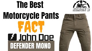 The best motorcycle pants, - John Doe Defender Mono