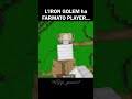 L'IRON GOLEM ha FARMATO PLAYER...💔🥀 #minecraft