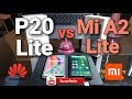 Huawei P20 Lite vs Xiaomi Mi A2 Lite ¿Cuál es mejor? Batalla de favoritos