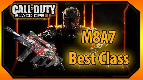 BLACK OPS 3 : "M8A7" BEST CLASS SETUP! (Bo3 BEST M8A7 Assault Rifle Class)