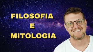 Mitologia e Filosofia são a mesma coisa?