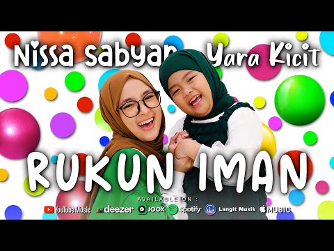 RUKUN IMAN - NISSA SABYAN &amp; YARA KICIT (OFFICIAL MUSIC VIDEO)