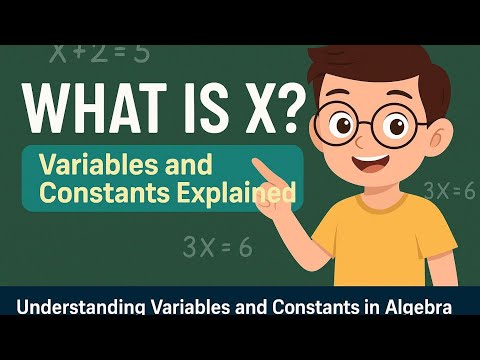 Understanding Variables and Constants in Algebra