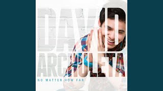 I'll Never Go - David Archuleta