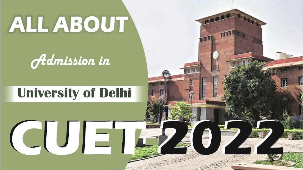 HOW TO TAKE ADMISSION IN DU ? CUET 2022 I DELHI UNIVERSITY ADMISSIOIN I ...