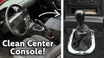 Miata EASY DIY Center Console Delete Finishing Touches