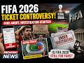 FIFA 2026 Ticket Controversy EXPOSED! Fans Angry Over High Prices & Investigation Started
