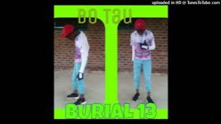 BuRiaL 13_Ka moya o no tee!!