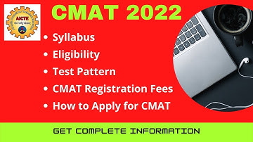 All about CMAT 2022 Exam | Eligibility, Pattern, Exam Date, Application,Syllabus | Admission 2022 |