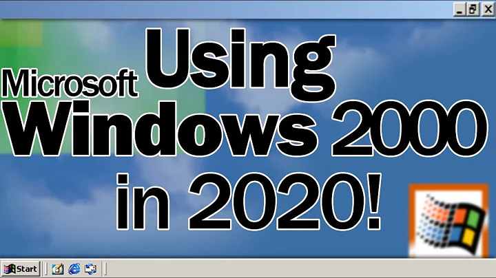 Use Windows 2000 Today! | Win2000 With KernelEx In 2020