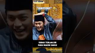 Amsyong Sudah Terlanjur Pada Ngasih Sangu Pengajian Gus Iqdam Terbaru gusiqdam pengajian