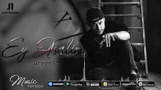 Green71 - Ey Asalim (Official Music)