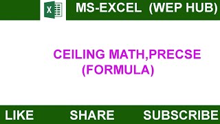 #FORMULA GOOGLE SHEET || CEILING MATH,PRECSE || PART 23 ||