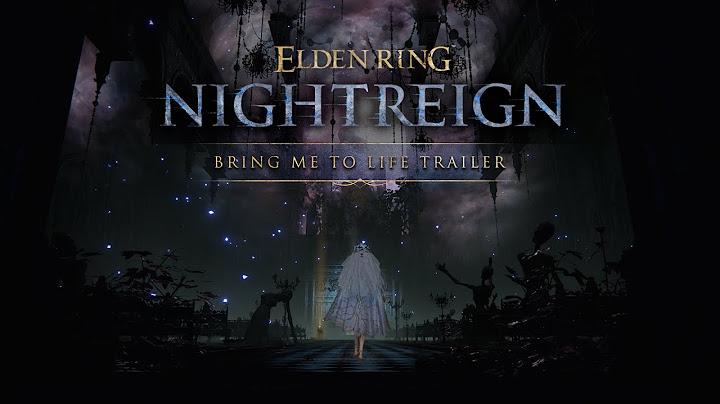 ELDEN RING NIGHTREIGN | Bring Me to Life Trailer