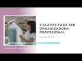 7 claves para ser organizadora profesional